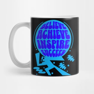 Believe, Achieve, Inspire, Succeed tee Mug